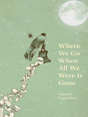 cover image of Where We Go When All We Were Is Gone